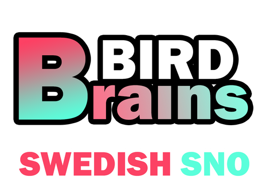 Bird Brains - Swedish Sno