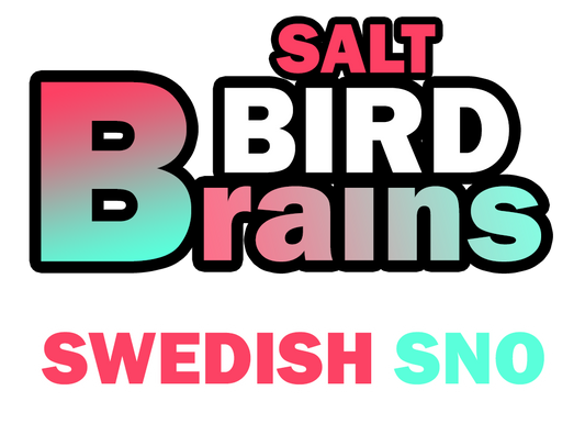 Bird Brains - Swedish Sno Salted