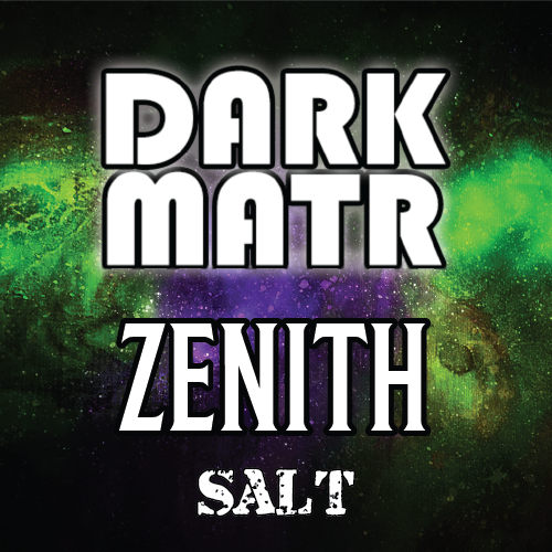 Dark Matr - Zenith - Salted