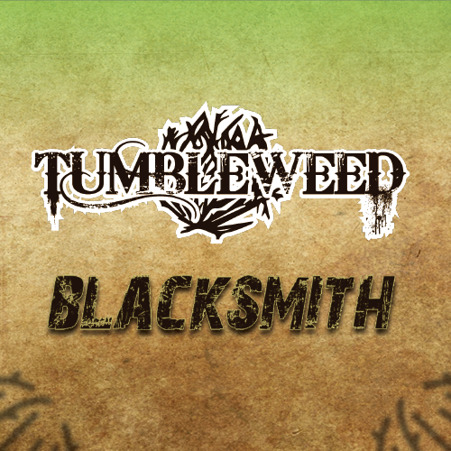 Tumbleweed - Blacksmith