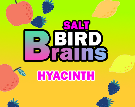 Bird Brains - Hyacinth Salted